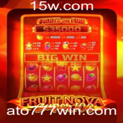 Explorando o Fascinante Mundo de FruitNovaSuper100 e ATO777